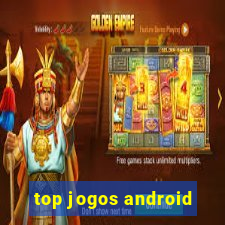 top jogos android